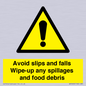 WV5666: Avoid slips and falls Wipe-up any spillages and food debris