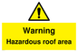 WV5671: Warning Hazardous roof area