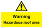WV5671: Warning Hazardous roof area