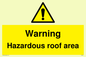 WV5671: Warning Hazardous roof area