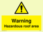 WV5671: Warning Hazardous roof area