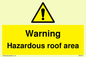 WV5671: Warning Hazardous roof area