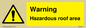 WV5671: Warning Hazardous roof area
