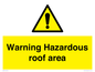 WV5671: Warning Hazardous roof area