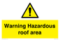 WV5671: Warning Hazardous roof area