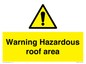 WV5671: Warning Hazardous roof area