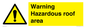WV5671: Warning Hazardous roof area