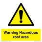 WV5671: Warning Hazardous roof area