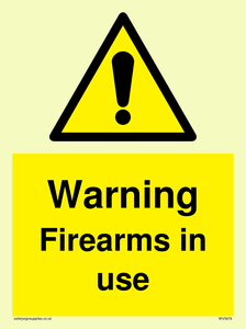 WV5676: Warning Firearms in use