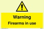 WV5676: Warning Firearms in use