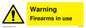 WV5676: Warning Firearms in use