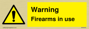 WV5676: Warning Firearms in use