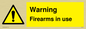WV5676: Warning Firearms in use