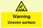 WV5756: Warning Uneven surface