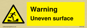 WV5756: Warning Uneven surface