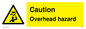 WV5757: Caution Overhead hazard