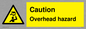 WV5757: Caution Overhead hazard