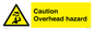 WV5757: Caution Overhead hazard