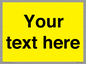 WV6006: Custom Warning: Blank (yellow) sign