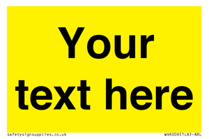 WV6006: Custom Warning: Blank (yellow) sign