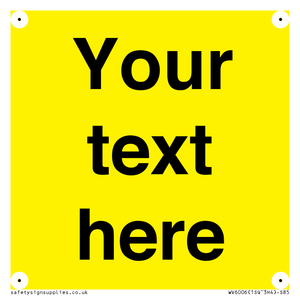 WV6006: Custom Warning: Blank (yellow) sign