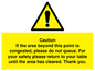WV6201: Caution if area beyond this point is congested, please do not queue