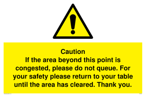 WV6201: Caution if area beyond this point is congested, please do not queue