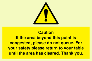 WV6201: Caution if area beyond this point is congested, please do not queue