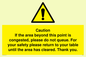 WV6201: Caution if area beyond this point is congested, please do not queue
