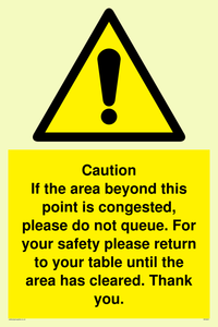 WV6201: Caution if area beyond this point is congested, please do not queue