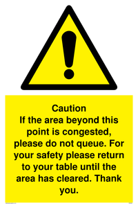 WV6201: Caution if area beyond this point is congested, please do not queue