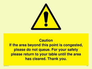 WV6201: Caution if area beyond this point is congested, please do not queue
