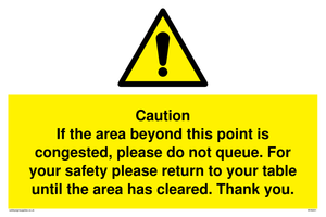 WV6201: Caution if area beyond this point is congested, please do not queue