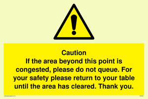 WV6201: Caution if area beyond this point is congested, please do not queue