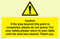WV6201: Caution if area beyond this point is congested, please do not queue