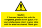 WV6201: Caution if area beyond this point is congested, please do not queue