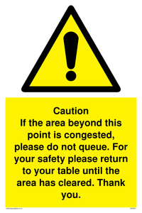 WV6201: Caution if area beyond this point is congested, please do not queue
