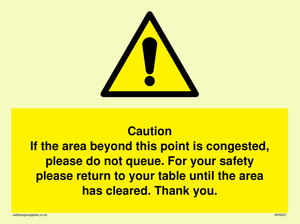 WV6201: Caution if area beyond this point is congested, please do not queue