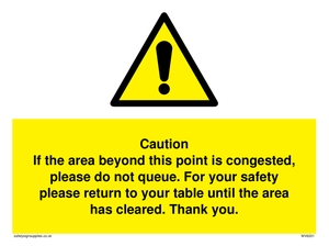 WV6201: Caution if area beyond this point is congested, please do not queue