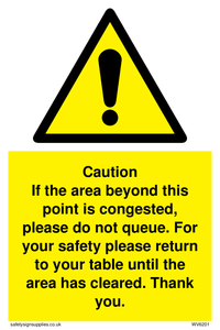 WV6201: Caution if area beyond this point is congested, please do not queue