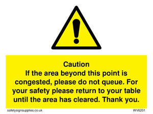 WV6201: Caution if area beyond this point is congested, please do not queue