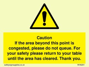 WV6201: Caution if area beyond this point is congested, please do not queue