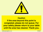 WV6201: Caution if area beyond this point is congested, please do not queue