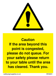 WV6201: Caution if area beyond this point is congested, please do not queue
