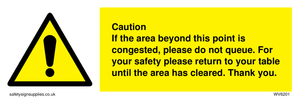 WV6201: Caution if area beyond this point is congested, please do not queue