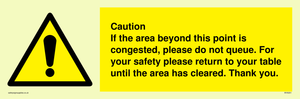 WV6201: Caution if area beyond this point is congested, please do not queue