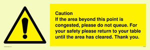 WV6201: Caution if area beyond this point is congested, please do not queue