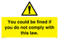 WV6283: You could be fined if you do not comply with this law.