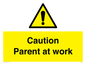 WV7000: Caution Parent at work