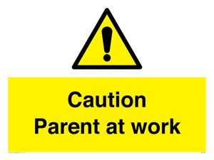 WV7000: Caution Parent at work